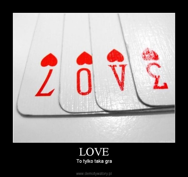 LOVE – To tylko taka gra 