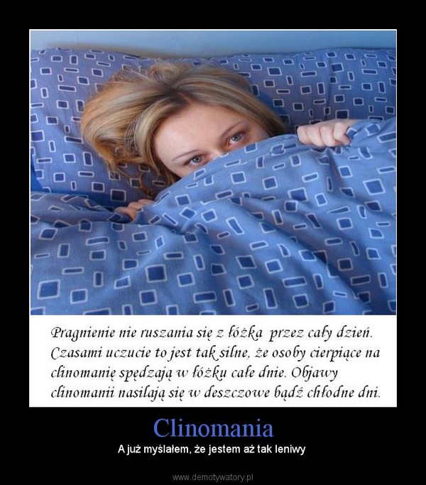 Clinomania – A już myślałem, że jestem aż tak leniwy  