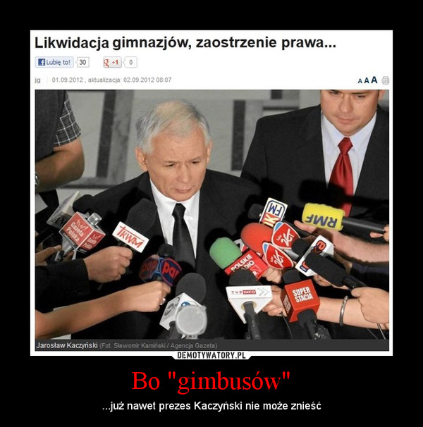 Bo "gimbusów" – ...już nawet prezes Kaczyński nie może znieść 