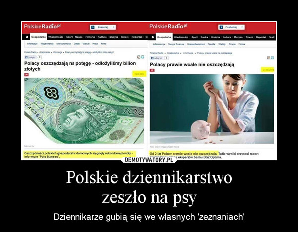 Polskie dziennikarstwozeszło na psy – Dziennikarze gubią się we własnych 'zeznaniach' 