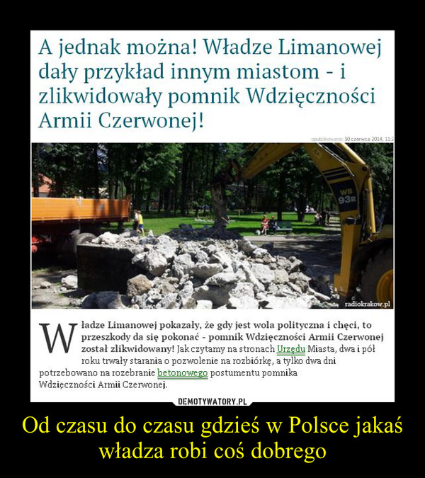 Od czasu do czasu gdzieś w Polsce jakaś władza robi coś dobrego –  