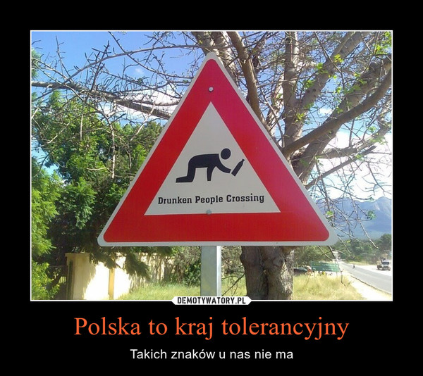 Polska to kraj tolerancyjny – Takich znaków u nas nie ma 