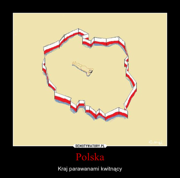 Polska – Kraj parawanami kwitnący 