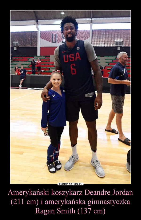 Amerykański koszykarz Deandre Jordan (211 cm) i amerykańska gimnastyczka Ragan Smith (137 cm) –  
