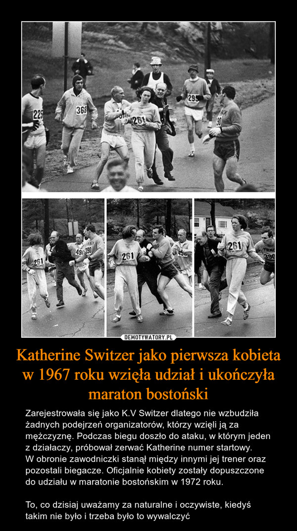 Katherine Switzer jako pierwsza kobieta w 1967 roku wzięła udział i ukończyła maraton bostoński