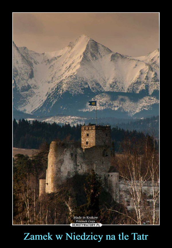 Zamek w Niedzicy na tle Tatr