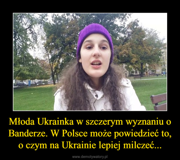 Młoda Ukrainka w szczerym wyznaniu o Banderze. W Polsce może powiedzieć to, o czym na Ukrainie lepiej milczeć... –  