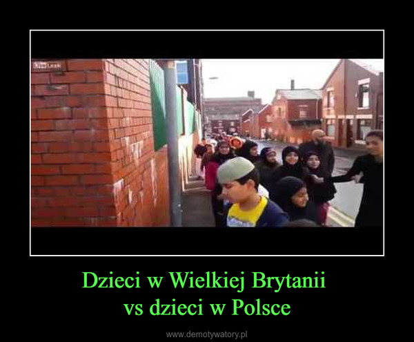 Dzieci w Wielkiej Brytanii vs dzieci w Polsce –  