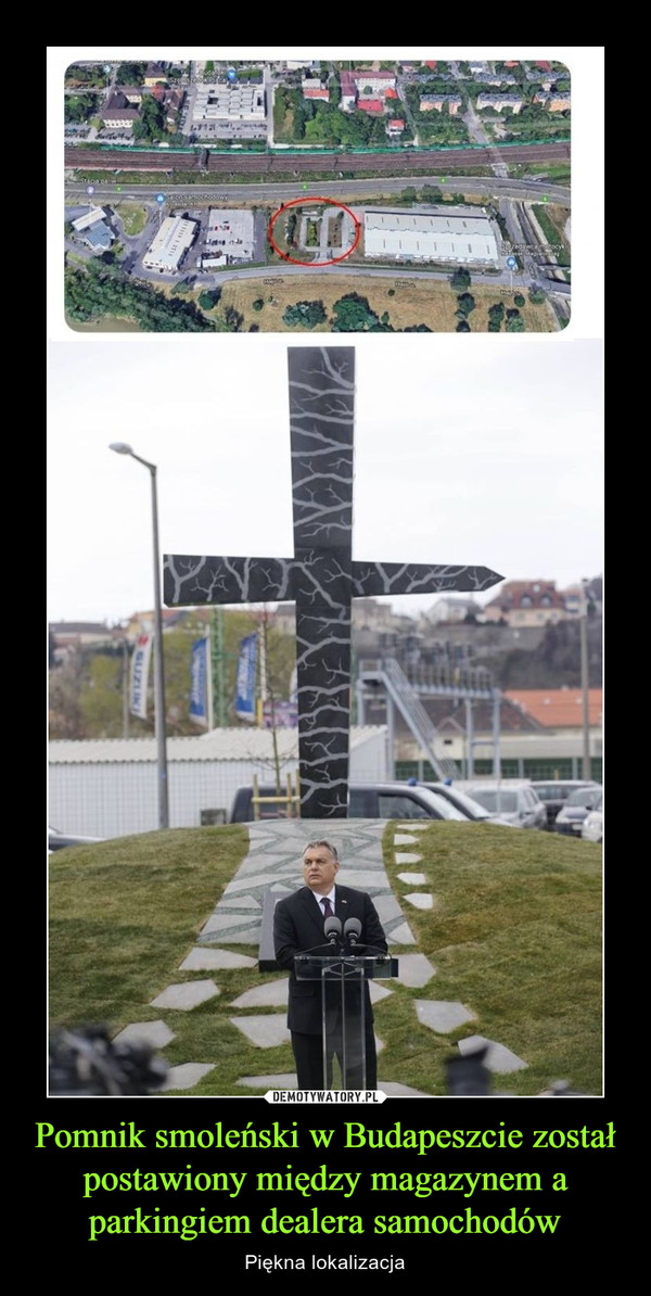 Pomnik smoleński w Budapeszcie został postawiony między magazynem a parkingiem dealera samochodów – Piękna lokalizacja 