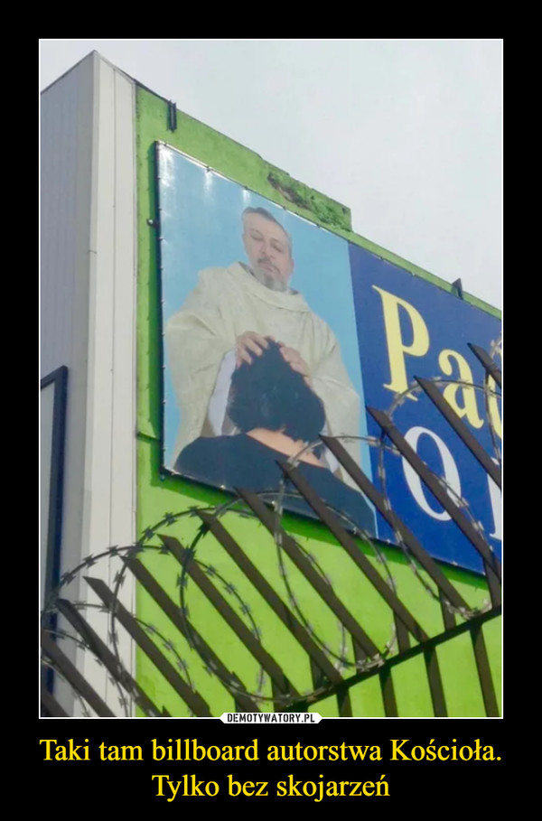 Taki tam billboard autorstwa Kościoła. Tylko bez skojarzeń –  