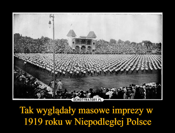 Tak wyglądały masowe imprezy w 1919 roku w Niepodległej Polsce –  