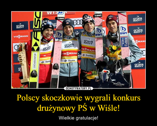 Polscy skoczkowie wygrali konkurs drużynowy PŚ w Wiśle! – Wielkie gratulacje! 