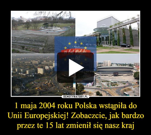 1 maja 2004 roku Polska wstąpiła do Unii Europejskiej! Zobaczcie, jak bardzo przez te 15 lat zmienił się nasz kraj