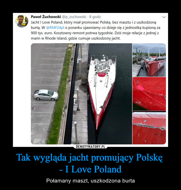 Tak wygląda jacht promujący Polskę 
- I Love Poland