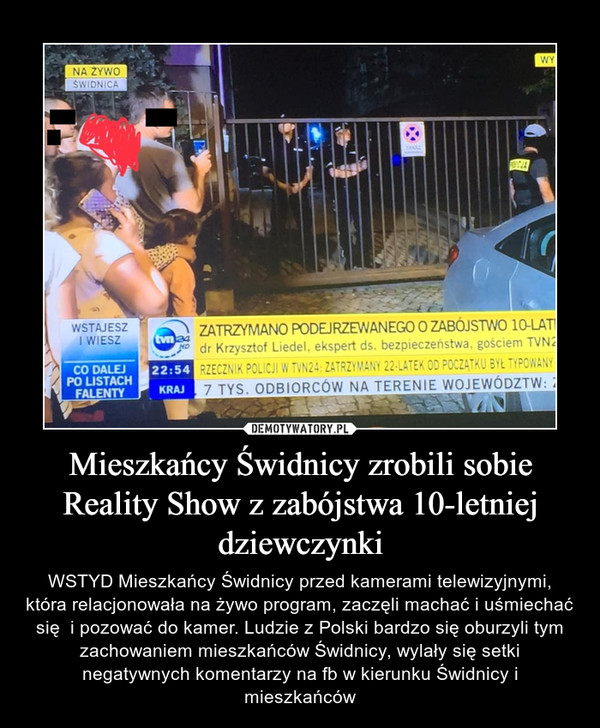 Mieszkańcy Świdnicy zrobili sobie Reality Show z zabójstwa 10-letniej dziewczynki