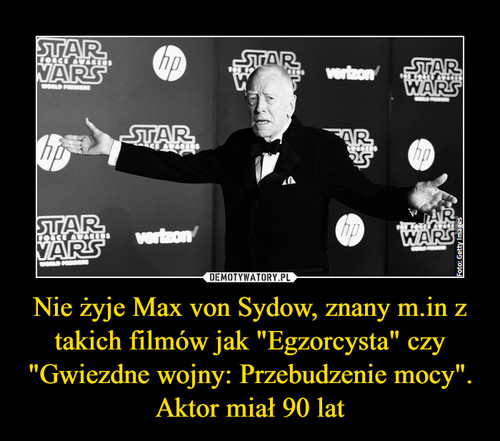 Nie żyje Max von Sydow, znany m.in z takich filmów jak "Egzorcysta" czy "Gwiezdne wojny: Przebudzenie mocy". Aktor miał 90 lat