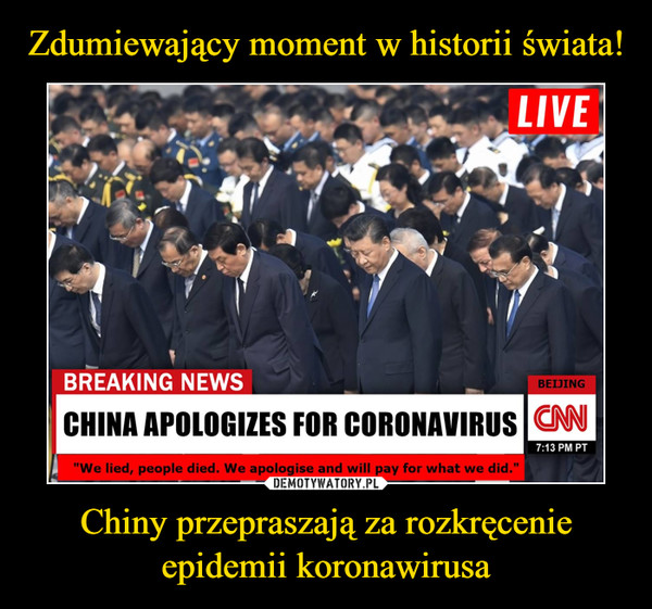 Zdumiewający moment w historii świata! Chiny przepraszają za rozkręcenie epidemii koronawirusa