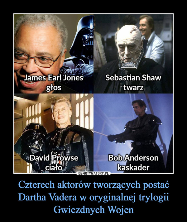 Czterech aktorów tworzących postać Dartha Vadera w oryginalnej trylogii Gwiezdnych Wojen
