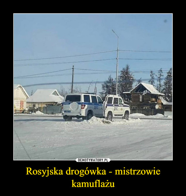 Rosyjska drogówka - mistrzowie kamuflażu –  