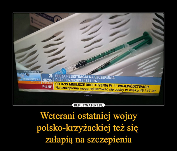 Weterani ostatniej wojny polsko-krzyżackiej też się załapią na szczepienia –  