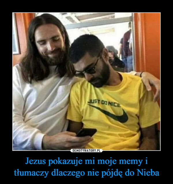 Jezus pokazuje mi moje memy i tłumaczy dlaczego nie pójdę do Nieba –  