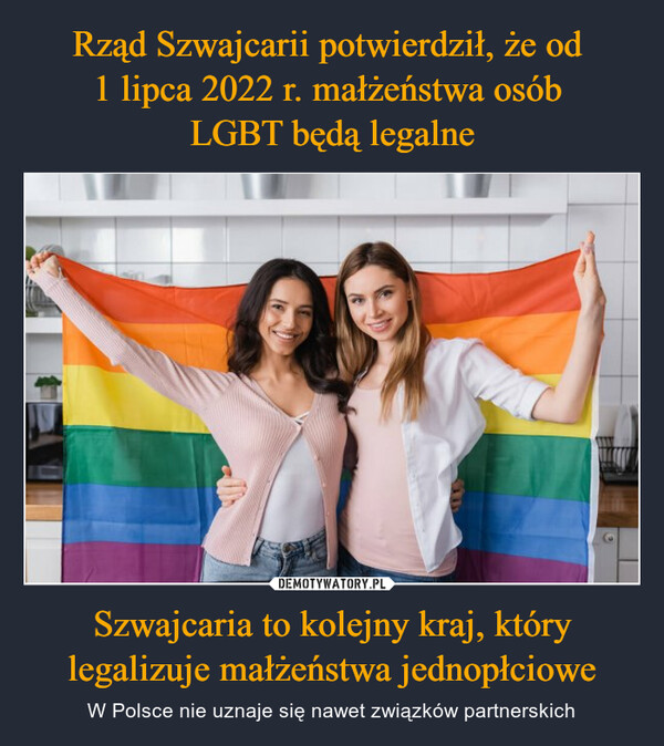 Szwajcaria to kolejny kraj, który legalizuje małżeństwa jednopłciowe – W Polsce nie uznaje się nawet związków partnerskich 