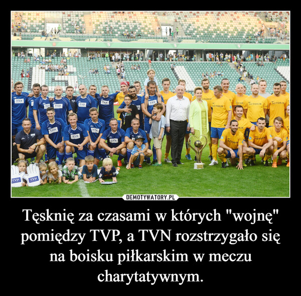 Tęsknię za czasami w których "wojnę" pomiędzy TVP, a TVN rozstrzygało się na boisku piłkarskim w meczu charytatywnym.