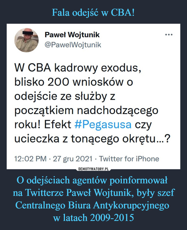 Fala odejść w CBA! O odejściach agentów poinformował 
na Twitterze Paweł Wojtunik, były szef Centralnego Biura Antykorupcyjnego 
w latach 2009-2015