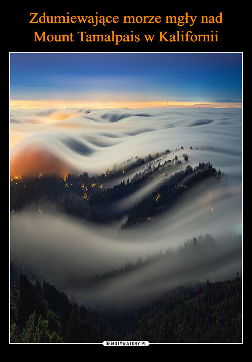 Zdumiewające morze mgły nad Mount Tamalpais w Kalifornii