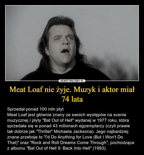 Meat Loaf nie żyje. Muzyk i aktor miał 74 lata