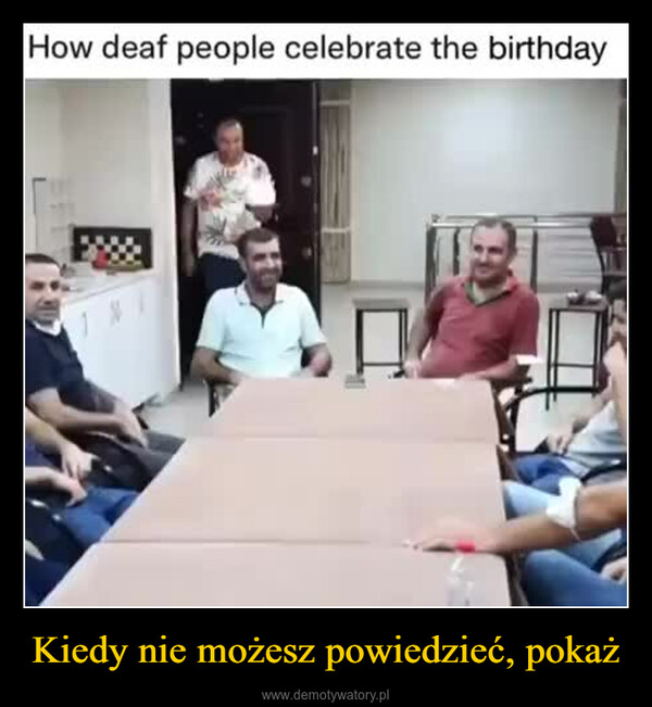 Kiedy nie możesz powiedzieć, pokaż –  How deaf people celebrate the birthday