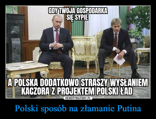 Polski sposób na złamanie Putina