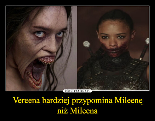 Vereena bardziej przypomina Mileenę niż Mileena