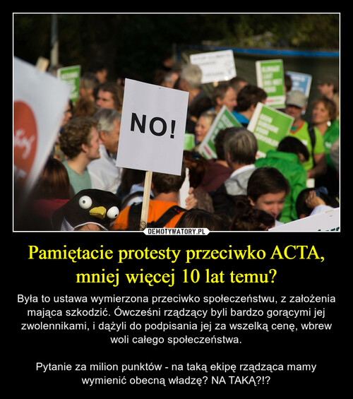 Pamiętacie protesty przeciwko ACTA, mniej więcej 10 lat temu?