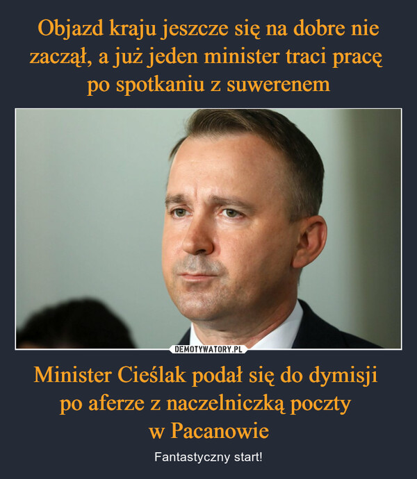 Minister Cieślak podał się do dymisji po aferze z naczelniczką poczty w Pacanowie – Fantastyczny start! 