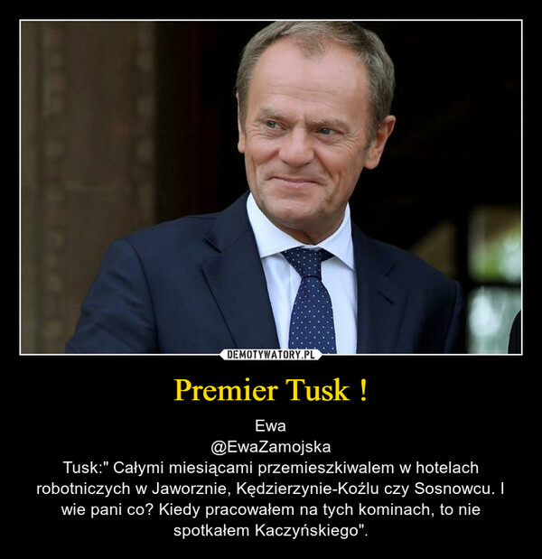 Premier Tusk !