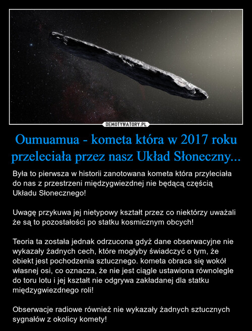 Oumuamua - kometa która w 2017 roku przeleciała przez nasz Układ Słoneczny...