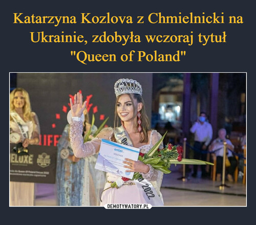 Katarzyna Kozlova z Chmielnicki na Ukrainie, zdobyła wczoraj tytuł "Queen of Poland"