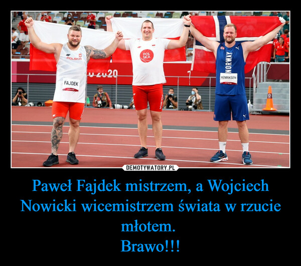 Paweł Fajdek mistrzem, a Wojciech Nowicki wicemistrzem świata w rzucie młotem. 
Brawo!!!