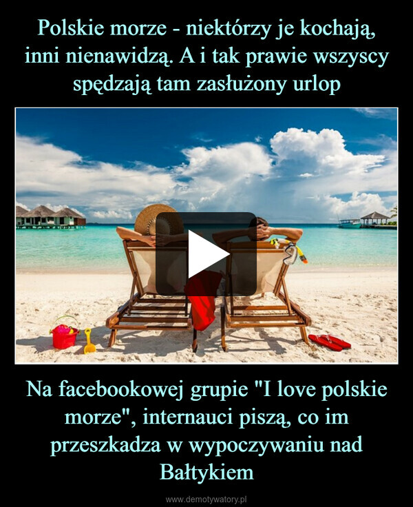 Na facebookowej grupie "I love polskie morze", internauci piszą, co im przeszkadza w wypoczywaniu nad Bałtykiem –  