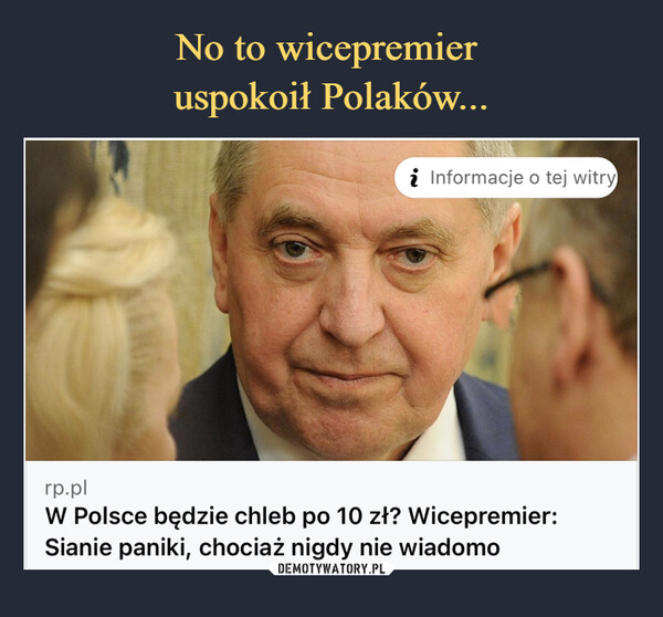 No to wicepremier 
uspokoił Polaków...