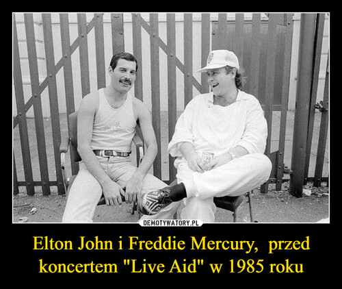 Elton John i Freddie Mercury,  przed koncertem "Live Aid" w 1985 roku