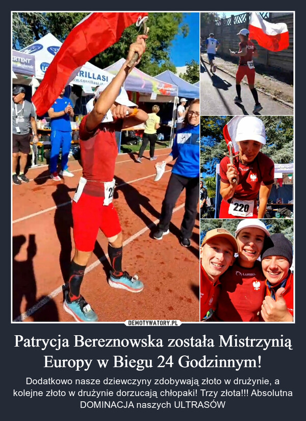Patrycja Bereznowska została Mistrzynią Europy w Biegu 24 Godzinnym! – Dodatkowo nasze dziewczyny zdobywają złoto w drużynie, a kolejne złoto w drużynie dorzucają chłopaki! Trzy złota!!! Absolutna DOMINACJA naszych ULTRASÓW 