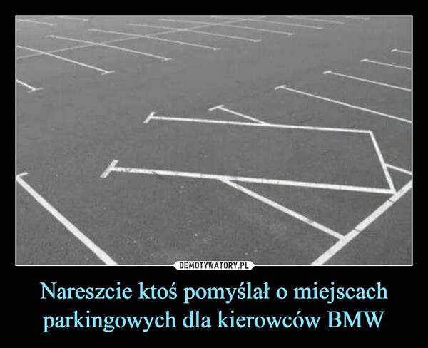 Nareszcie ktoś pomyślał o miejscach parkingowych dla kierowców BMW