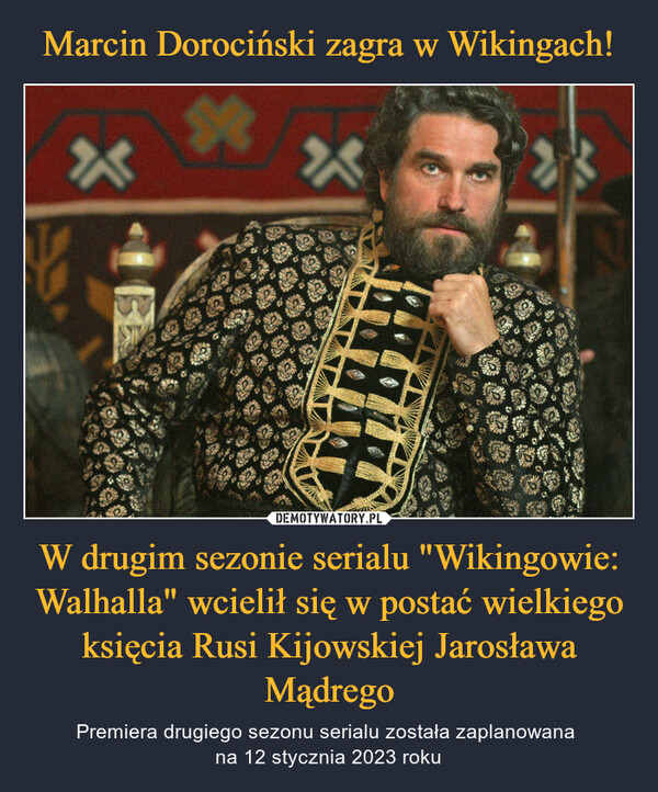 W drugim sezonie serialu "Wikingowie: Walhalla" wcielił się w postać wielkiego księcia Rusi Kijowskiej Jarosława Mądrego – Premiera drugiego sezonu serialu została zaplanowana na 12 stycznia 2023 roku 