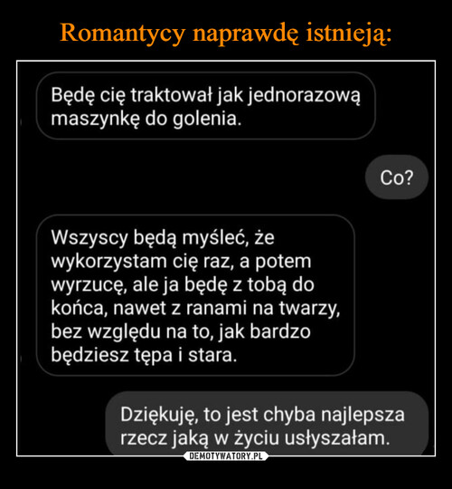 Romantycy naprawdę istnieją: