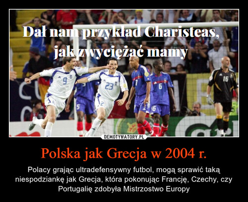 Polska jak Grecja w 2004 r.