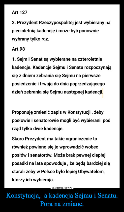 Konstytucja,  a kadencja Sejmu i Senatu. Pora na zmianę.