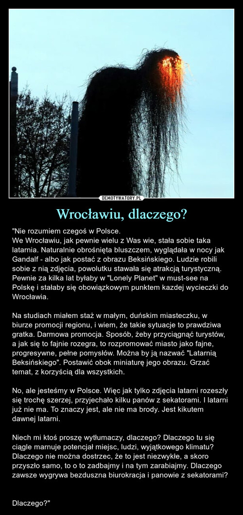 Wrocławiu, dlaczego?