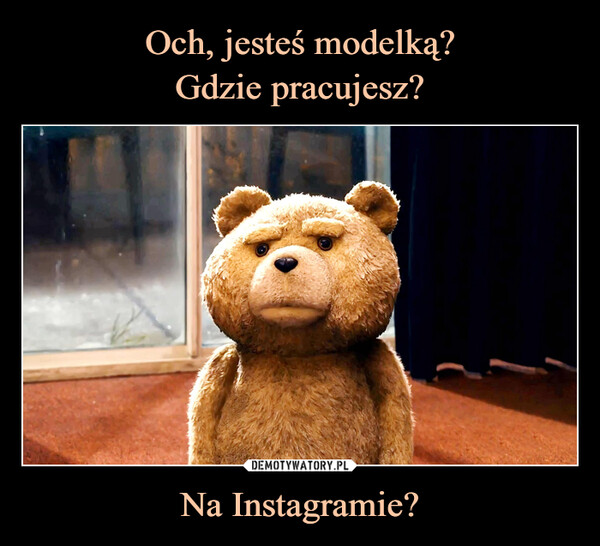 Na Instagramie? –  